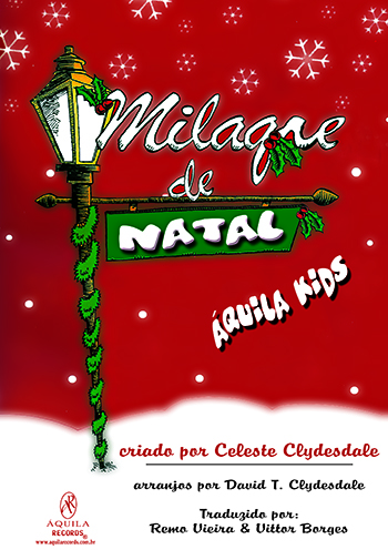 Milagre de Natal – Áquila Records seu Site de Cantatas e Musicais